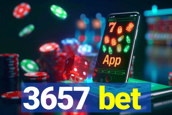 3657 bet